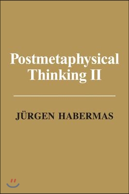 Postmetaphysical Thinking II