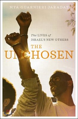 The Unchosen