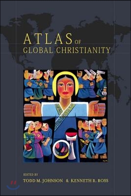 Atlas of Global Christianity, 1910-2010 [With CDROM]