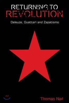 Returning to Revolution: Deleuze, Guattari and Zapatismo