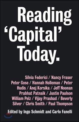 Reading "Capital" Today: Marx After 150 Years