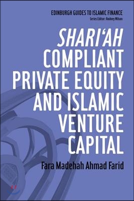 Shari&#39;ah Compliant Private Equity and Islamic Venture Capital