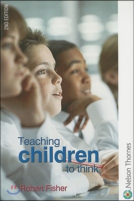 Teaching Children to Think Second Edition