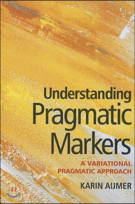 Understanding Pragmatic Markers: A Variational Pragmatic Approach