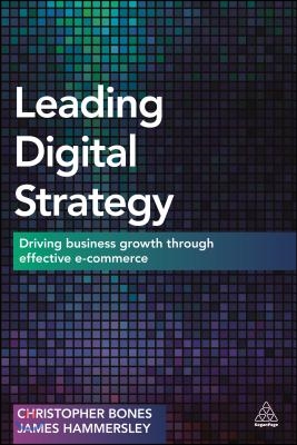 Leading Digital Strategy: Driving Business Growth Through Effective E-Commerce