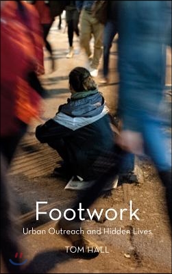 Footwork: Urban Patrol and the Modern City