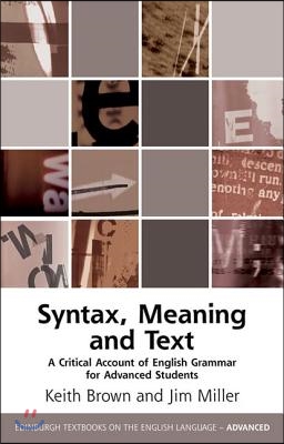 A Critical Account of English Syntax: Grammar, Meaning, Text