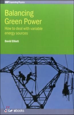 Balancing Green Power: How to deal with variable energy sources