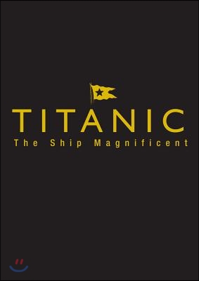 Titanic Ship Magnificent Slipcase: Volumes One and Two