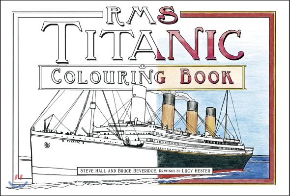 RMS Titanic Colouring Book