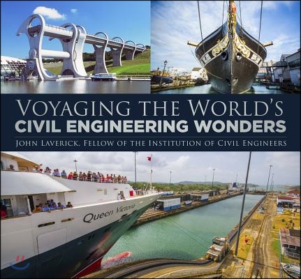 Voyaging the World&#39;s Civil Engineering Wonders