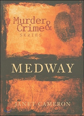 Murder & Crime: Medway