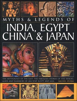 Myths &amp; Legends of India, Egypt, China &amp; Japan