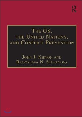 G8, the United Nations, and Conflict Prevention