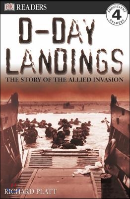 D-Day Landings: The Story of the Allied Invasion