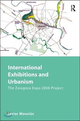 International Exhibitions and Urbanism