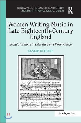 Women Writing Music in Late Eighteenth-Century England