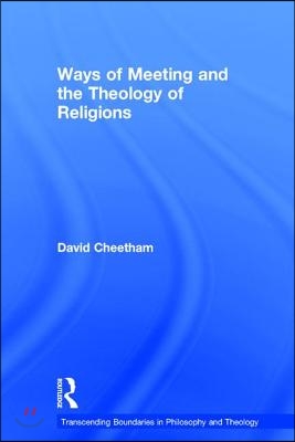 Ways of Meeting and the Theology of Religions