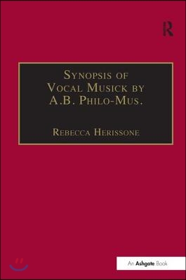 Synopsis of Vocal Musick by A.B. Philo-Mus.