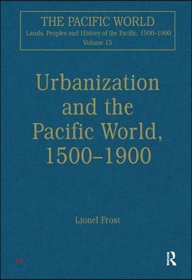 Urbanization and the Pacific World, 1500–1900