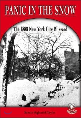 Panic in the Snow: The 1888 New York City Blizzard