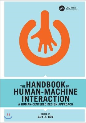 The Handbook of Human-Machine Interaction: A Human-Centered Design Approach