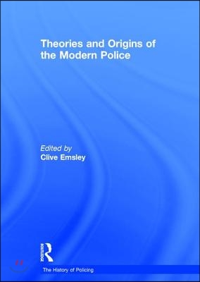 Theories and Origins of the Modern Police