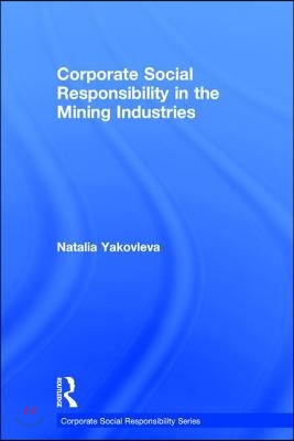 Corporate Social Responsibility in the Mining Industries