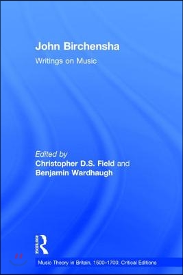 John Birchensha: Writings on Music