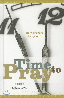 Time to Pray - Daily Prayers for Youth