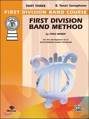 First Division Band Method, Part 3: B-Flat Tenor Saxophone