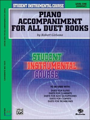 Student Instrumental Course, Duets Piano Acc. Book to Be Used With Duets Level I, for Flutes, Clarinets, Alto Saxophones, Cornets and Trombones, Level I