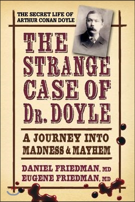 The Strange Case of Dr. Doyle: A Journey Into Madness and Mayhem