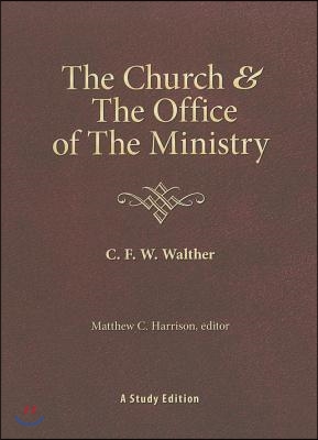 The Church & the Office of the Ministry