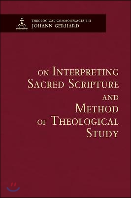 On Interpreting Sacred Scripture and Method of Theological Study