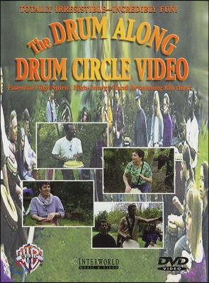 The Drum Along Drum Circle Video: Essential High-Spirit, High-Energy Hand Drumming Rhythms, DVD