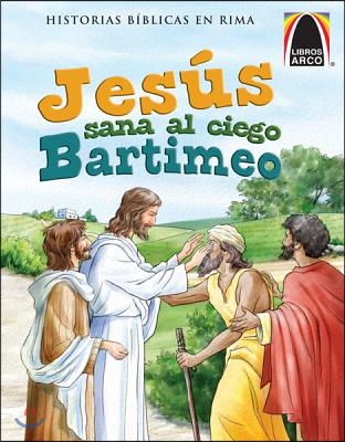 Jesus Sana al Ciego Bartimeo = Jesus Heals the Blind Bartimaeus