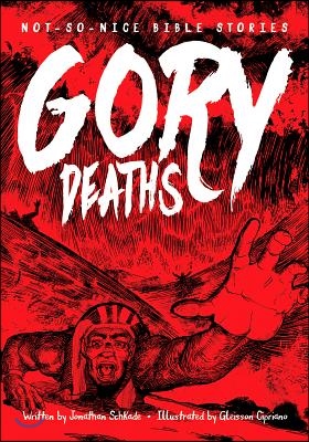 Not-So-Nice Bible Stories: Gory Deaths