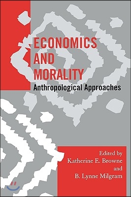 Economics and Morality: Anthropological Approaches