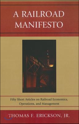 A Railroad Manifesto