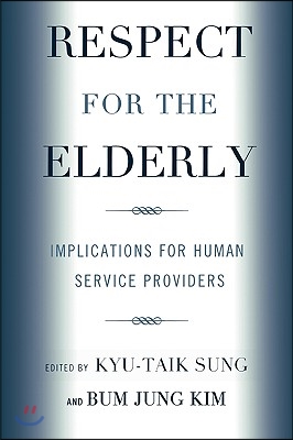 Respect for the Elderly: Implications for Human Service Providers