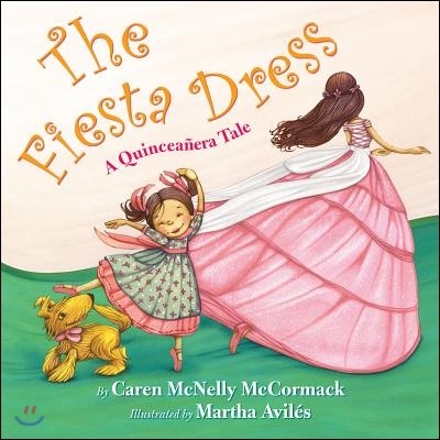 The Fiesta Dress: A Quinceanera Tale