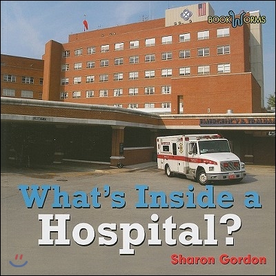 What&#39;s Inside a Hospital