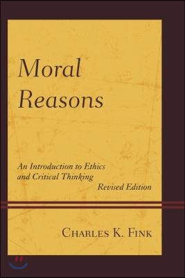 Moral Reasons: An Introduction to Ethics and Critical Thinking