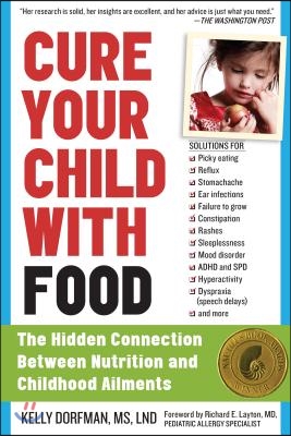 Cure Your Child with Food: The Hidden Connection Between Nutrition and Childhood Ailments