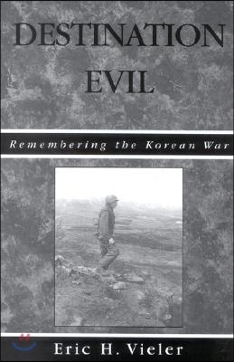 Destination Evil: Remembering the Korean War