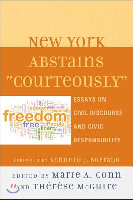 New York Abstains Courteously: Essays on Civil Discourse and Civic Responsibility