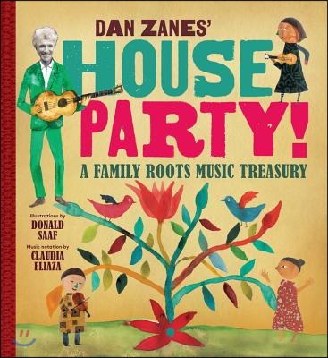 Dan Zanes&#39; House Party!: A Family Roots Music Treasury