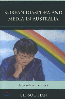 Korean Diaspora and Media in Australia: In Search of Identities