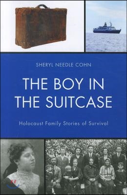 The Boy in the Suitcase: Holocaust Family Stories of Survival